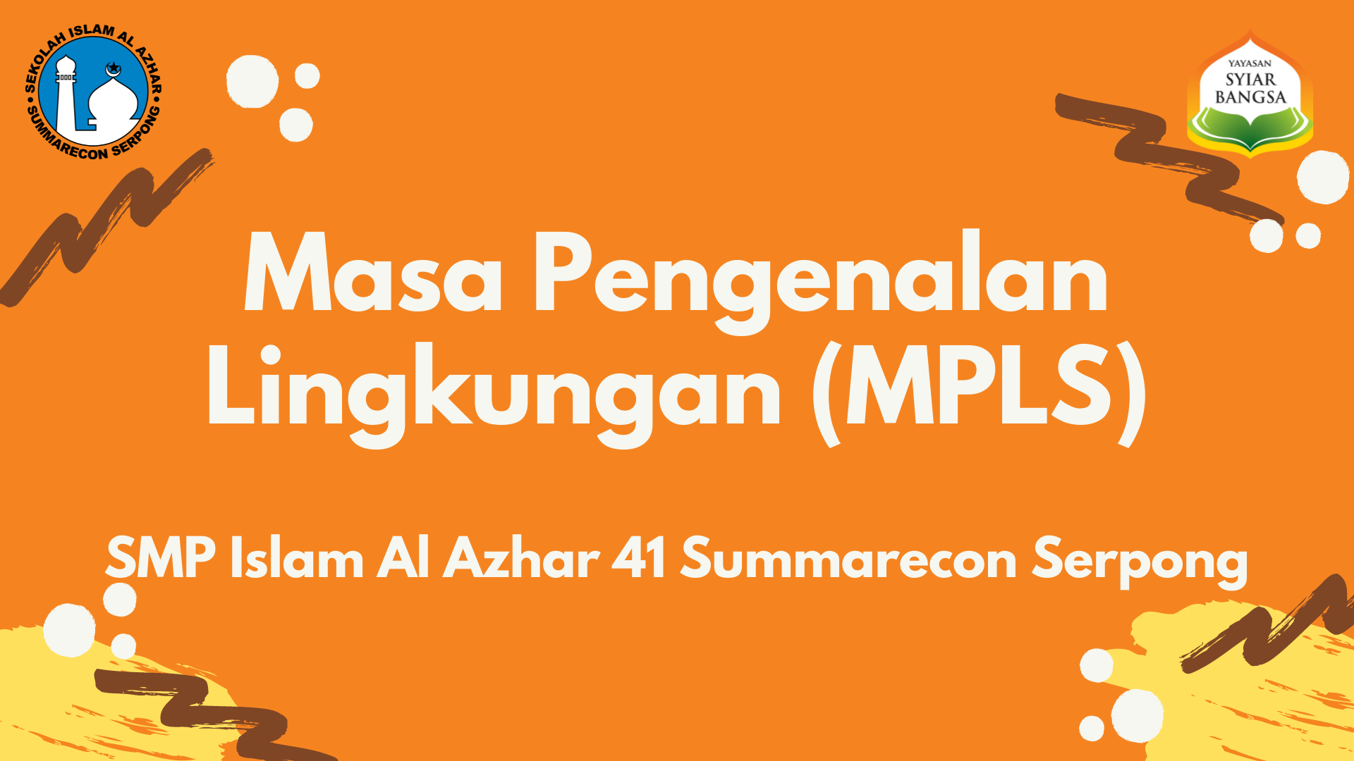 Masa Pengenalan Lingkungan Sekolah (MPLS) 